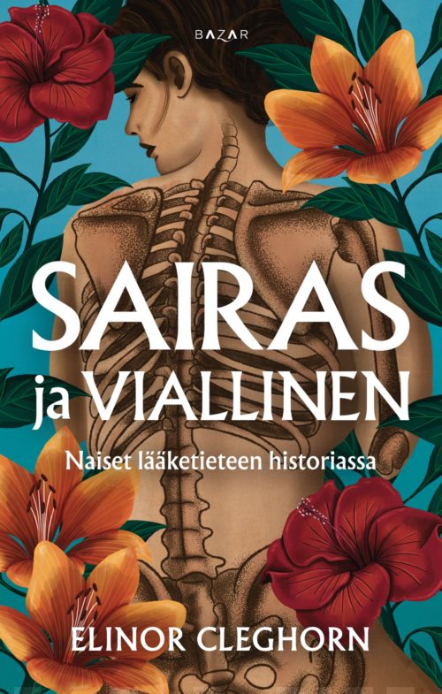 Sairas ja viallinen. Naiset lääketieteen historiassa