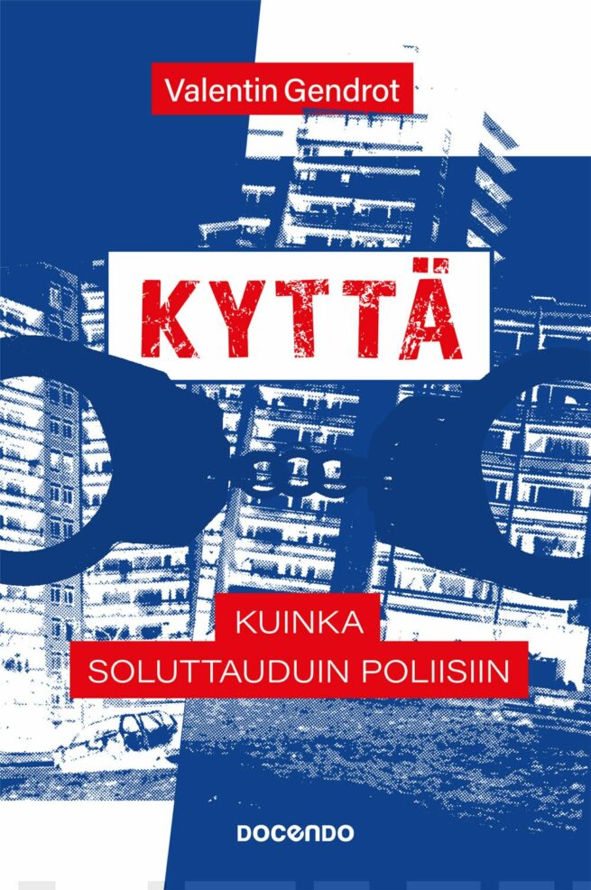 Kyttä: Kuinka soluttauduin poliisiin