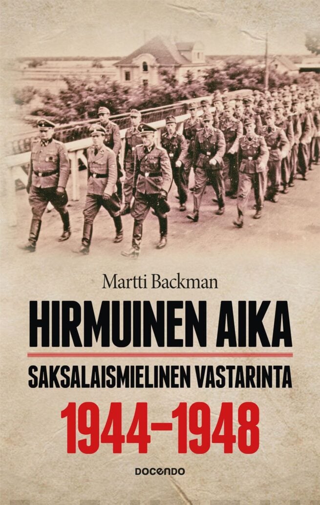 Hirmuinen aika: Saksalaismielinen vastarinta 1944–1948