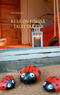 Kesä on edessä : talvi takana