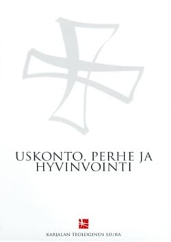 Uskonto, perhe ja hyvinvointi : juhlakirja dosentti Jouko Kiiskin täyttäessä 65 vuotta 8.12.2020, Karjalan teologisen seuran jul