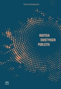 Huutoja sivistyksen puolesta : elämäntaito-opas