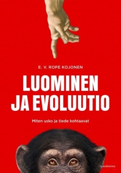 Luominen ja evoluutio : miten usko ja tiede kohtaavat