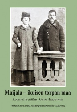 Maijala : ikuisen torpan maa