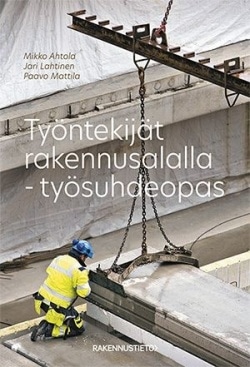 Työntekijät rakennusalalla : työsuhdeopas