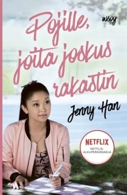 Pojille, joita joskus rakastin : Lara Jean 1