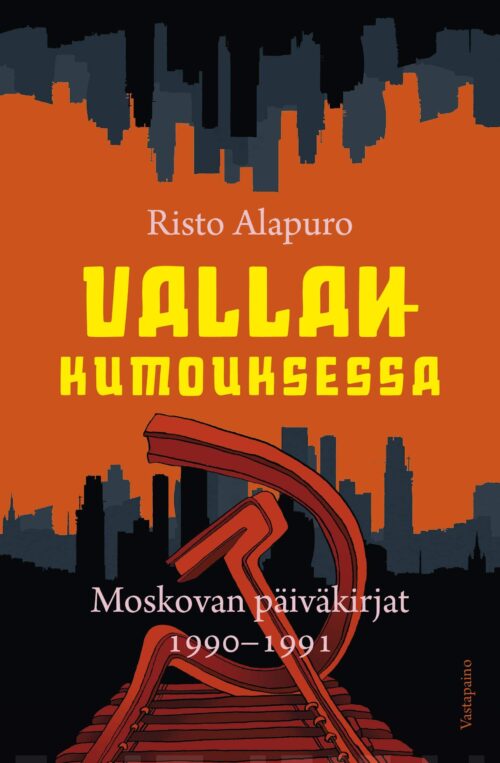 Vallankumouksessa : Moskovan päiväkirjat 1990-1991