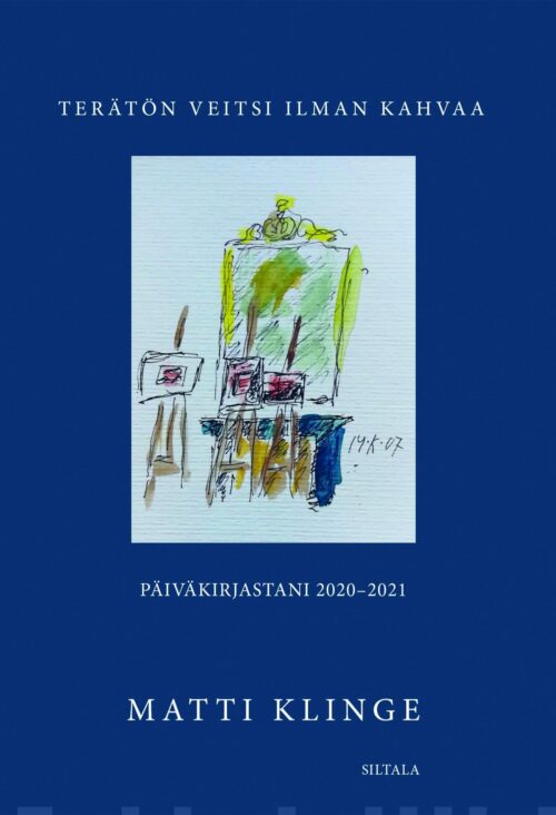 Terätön veitsi ilman kahvaa : päiväkirjastani 2020-2021