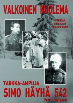 Valkoinen kuolema : tarkka-ampuja Simo Häyhä 542