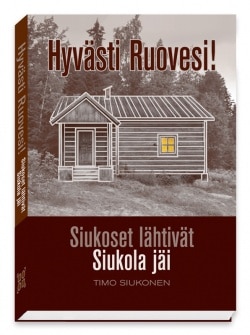 Hyvästi Ruovesi! : Siukoset lähtivät. Siukola jäi