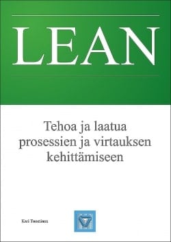 Tehoa ja laatua prosessien ja virtauksen kehittämiseen : Lean-oppaat