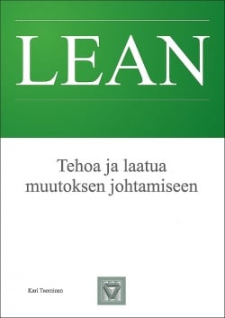 Tehoa ja laatua muutoksen johtamiseen : Lean-oppaat