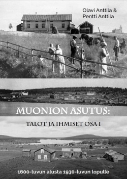 Muonion asutus, talot ja ihmiset osa 1 : 1600-luvun alusta 1930-luvun lopulle, Ylimuonio ja Kätkäsuvanto