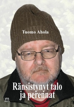 Ränsistynyt talo ja perennat