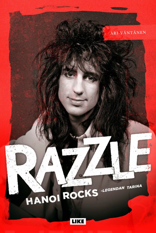Razzle : Hanoi Rocks -legendan tarina