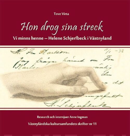 Hon drog sina streck : vi minns henne – Helene Schjerfbeck i Västnyland