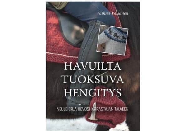 Havuilta tuoksuva hengitys : neulekirja hevosharrastajan talveen - Image 2