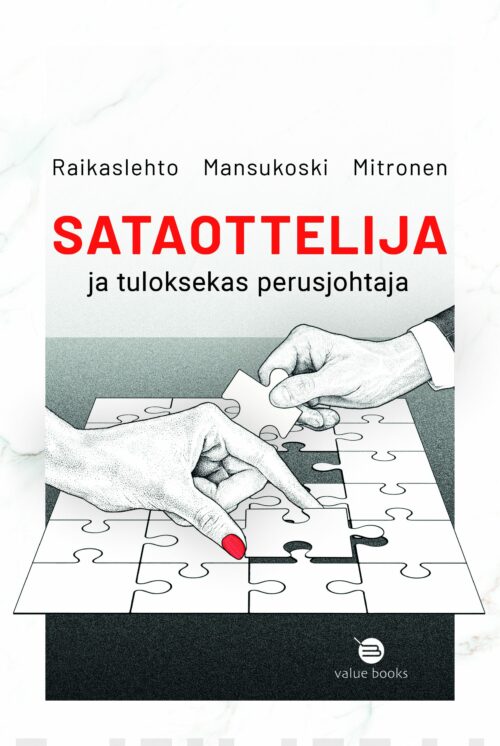 Sataottelija ja tuloksekas perusjohtaja