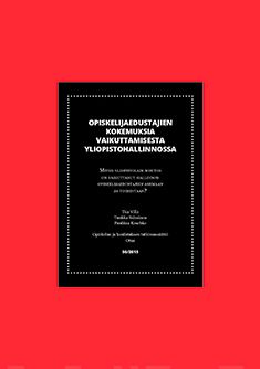 Opiskelijaedustajien kokemuksia vaikuttamisesta yliopistohallinnossa : miten yliopistolain muutos on vaikuttanut hallinnon opisk