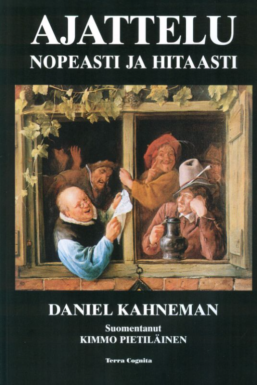Ajattelu, nopeasti ja hitaasti Ajattelu, nopeasti ja hitaasti Suomen vanhin kirjakauppa - Vuodesta 1899