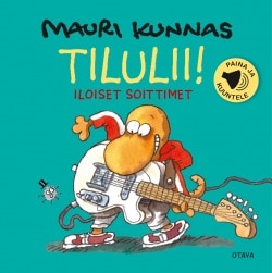 Tilulii (ääninappikirja) : iloiset soittimet