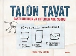 Talon tavat : rasti ruutuun ja yhteiselo sujuu!