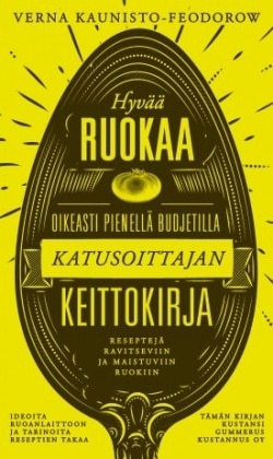 Katusoittajan keittokirja : hyvää ruokaa oikeasti pienellä budjetilla