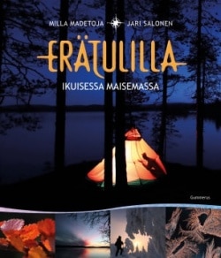 Erätulilla ikuisessa maisemassa