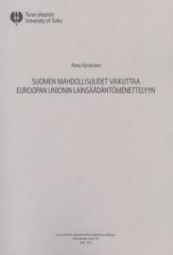 Suomen mahdollisuudet vaikuttaa Euroopan unionin lainsäädäntömenettelyyn