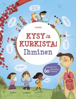 Kysy ja kurkista! Ihminen