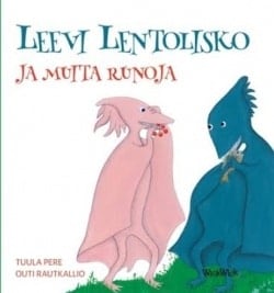 Leevi Lentolisko ja muita runoja (pehmeäk.)