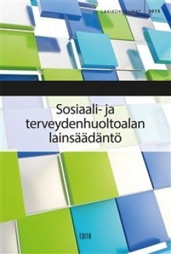 Sosiaali- ja terveydenhuoltoalan lainsäädäntö 2015