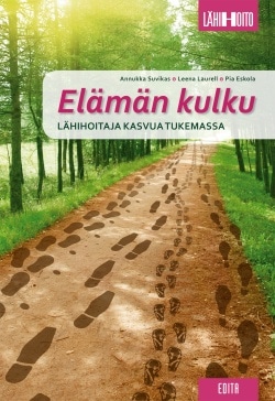 Elämän kulku : lähihoitaja kasvua tukemassa