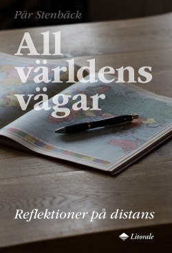 All världens vägar : reflektioner på distans