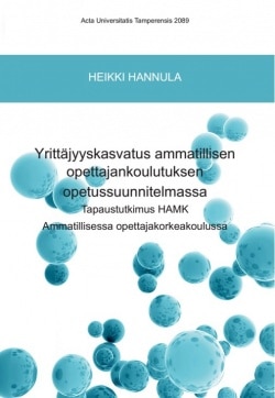 Yrittäjyyskasvatus ammatillisen opettajankoulutuksen opetussuunnitelmassa : tapaustutkimus HAMK Ammatillisessa opettajakorkeakou