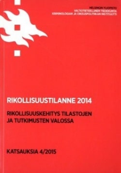 Rikollisuustilanne 2014 : rikollisuuskehitys tilastojen ja tutkimusten valossa