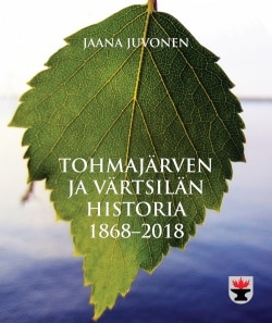 Tohmajärven ja Värtsilän historia 1868-2018