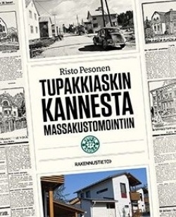 Tupakkiaskin kannesta massakustomointiin