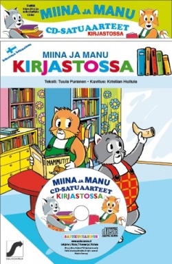 Miina ja Manu CD-satuaarteet (kirja + CD) : Miina ja Manu kirjastossa