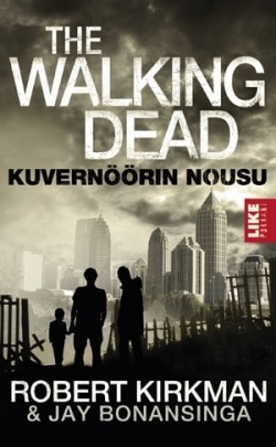 The walking dead : kuvernöörin nousu