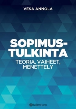 Sopimustulkinta : Teoria, vaiheet, menettely