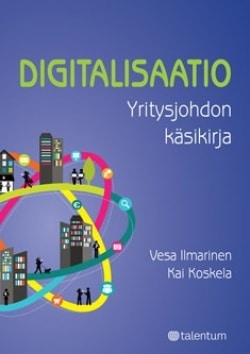 Digitalisaatio : yritysjohdon käsikirja