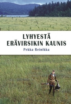 Lyhyestä erävirsikin kaunis