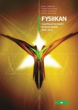 Fysiikan ylioppilastehtävät ratkaisuineen 2006-2015