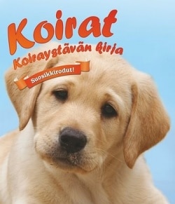 Koirat : koiraystävän kirja