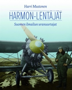 Harmon-lentäjät : Suomen ilmailun uranuurtajat