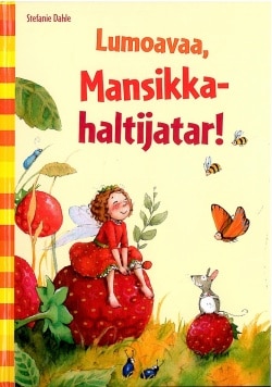 Lumoavaa, mansikkahaltijatar