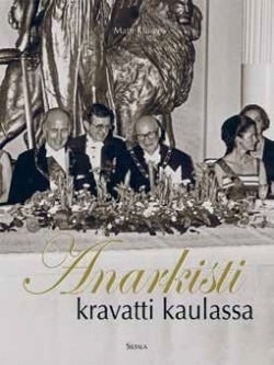 Anarkisti kravatti kaulassa : muistelmia 1972-1982