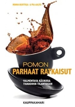 Pomon parhaat ratkaisut : valmentava käsikirja tiukkoihin tilanteisiin