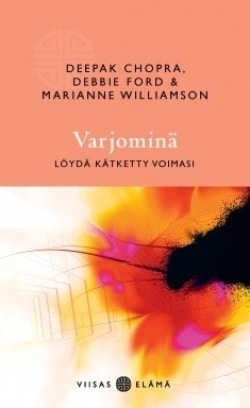 Varjominä : löydä kätketty voimasi